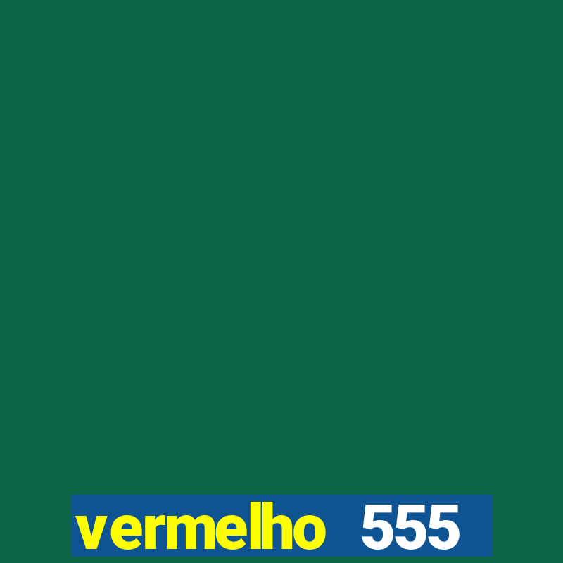 vermelho 555 plataforma de jogos